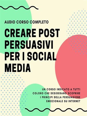cover image of Corso 'Come Creare Post Persuasivi per i Social Media'